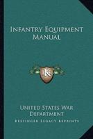 Infantry Equipment Manual