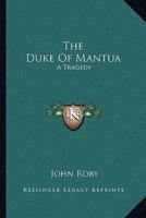 The Duke Of Mantua