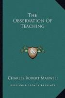 The Observation Of Teaching