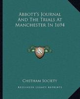 Abbott's Journal And The Trials At Manchester In 1694