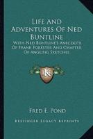 Life And Adventures Of Ned Buntline