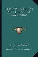 Personal Religion And The Social Awakening