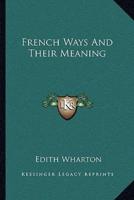 French Ways And Their Meaning