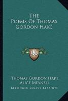 The Poems Of Thomas Gordon Hake