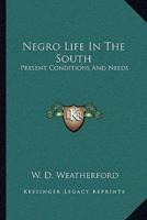 Negro Life In The South
