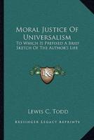 Moral Justice Of Universalism