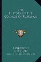 The History Of The Council Of Florence