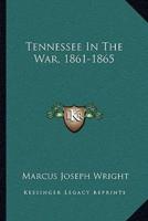 Tennessee In The War, 1861-1865