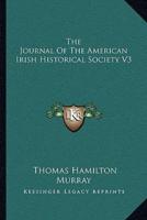 The Journal Of The American Irish Historical Society V3