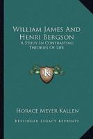 William James And Henri Bergson