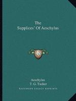 The Supplices' Of Aeschylus