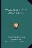 Wayfarers In The Libyan Desert
