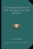 A Consideration Of The Sermon On The Mount