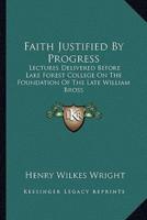 Faith Justified By Progress