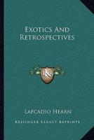 Exotics And Retrospectives