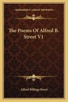 The Poems Of Alfred B. Street V1