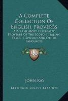 A Complete Collection Of English Proverbs