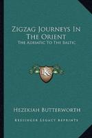 Zigzag Journeys In The Orient