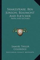 Shakespeare, Ben Jonson, Beaumont And Fletcher