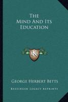 The Mind And Its Education