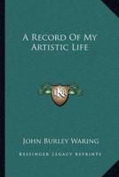 A Record Of My Artistic Life