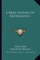 A Brief History Of Mathematics