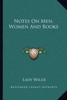 Notes On Men, Women And Books