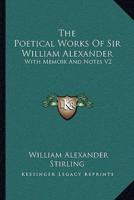 The Poetical Works Of Sir William Alexander
