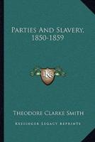 Parties And Slavery, 1850-1859