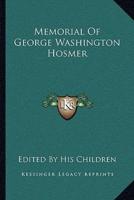 Memorial Of George Washington Hosmer