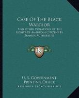Case Of The Black Warrior