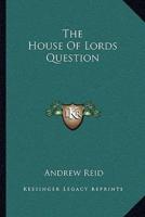 The House Of Lords Question