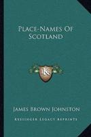 Place-Names Of Scotland