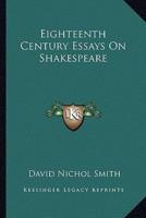 Eighteenth Century Essays On Shakespeare