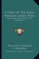 A View Of The Early Parisian Greek Press