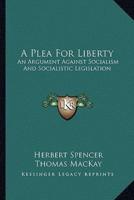 A Plea For Liberty