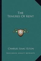 The Tenures Of Kent