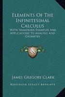 Elements Of The Infinitesimal Calculus