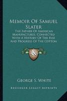 Memoir Of Samuel Slater