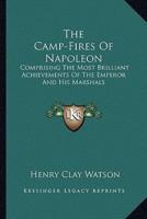 The Camp-Fires Of Napoleon