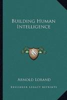 Building Human Intelligence