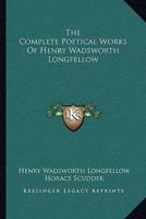 The Complete Poetical Works of Henry Wadsworth Longfellow