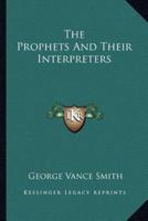 The Prophets And Their Interpreters