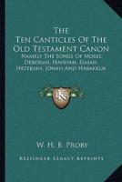 The Ten Canticles Of The Old Testament Canon