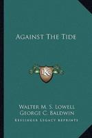 Against The Tide