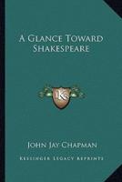 A Glance Toward Shakespeare