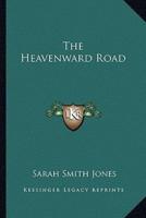 The Heavenward Road