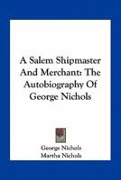 A Salem Shipmaster And Merchant