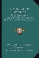 A Manual Of Historical Geography