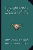 St. Aubyn's Laddie And The Little Would-Be Soldier